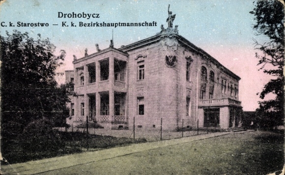 Postcard Drohobycz Drohobytsch Carpathians Ukraine, C. k. Starostvo, K. k. District Authority