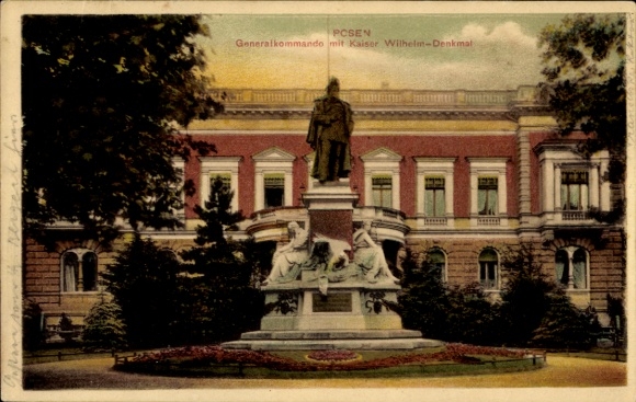 Postcard Poznań Posen, General Command, Kaiser Wilhelm Monument