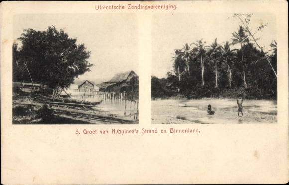 Postcard Neuguinea, Groet van N. Guinea's Strand en Binnenlang, Utrechtsche Zendingvereeniging