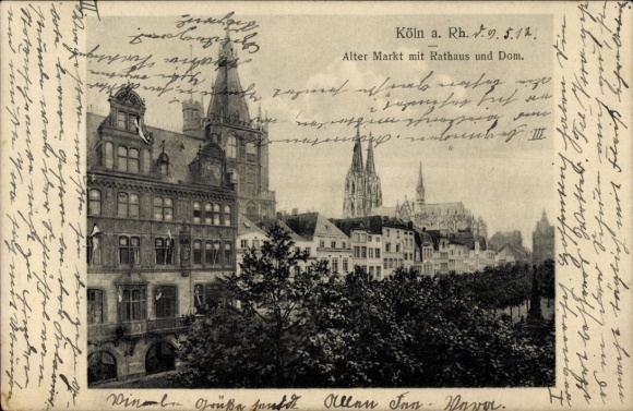 Cologne, Cologne on the Rhine, Old Market, Town Hall, Cathedral, from 1912