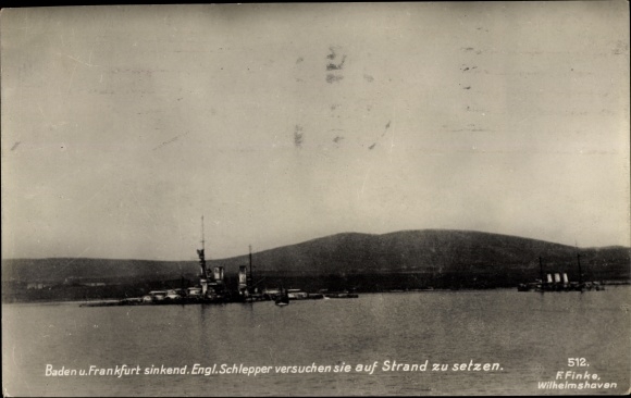 Postcard German warships SMS Baden and SMS Frankfurt sinking, English tug, Scapa Flow