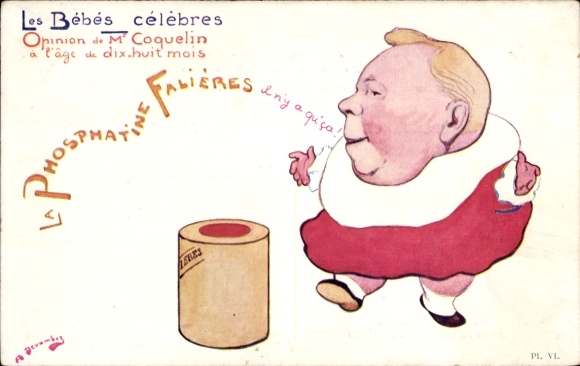 Artists CPA Bebes celebres, Opinion M. Coquelin, Advertising Phosphatine Falieres