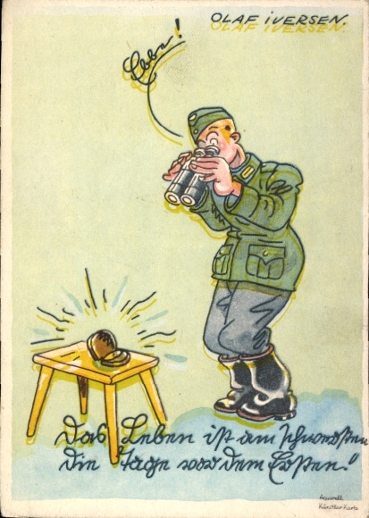 Artist Postcard Iversen, Olaf, Life is hardest the days before the First, Wehrmacht soldier