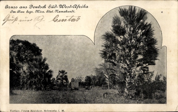 Postcard Namibia German Southwest Africa, Namakundi mission station under construction