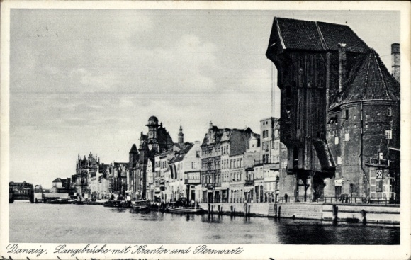 Postcard Gdańsk Danzig, Long Bridge with Crane Gate and Observatory
