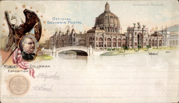 Forerunner Chromo-Litho Chicago Illinois USA, World's Columbian Expo 1893, Gov. Building, Grover Cleveland