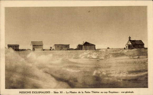 Postcard Missions Esquimaudes, Mission de la Petite Therese, Cap Esquimau, mission station