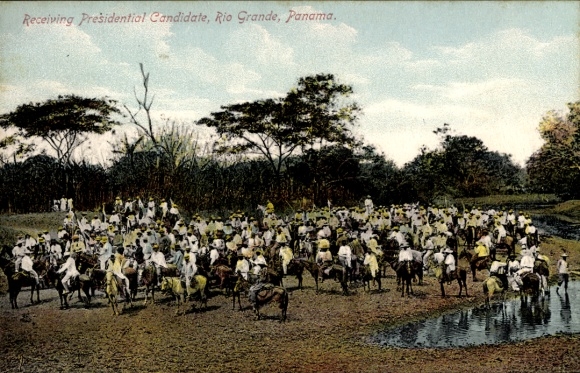 Postcard Rio Grande Panama, Receiving Presidential Candidate