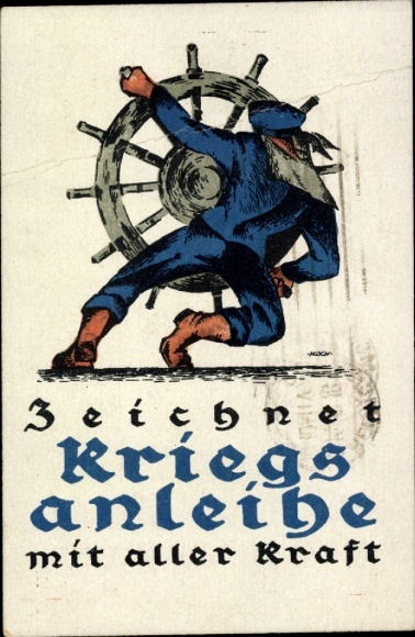 Artist Postcard subscribes to war bonds with all his might, sailor at the helm.