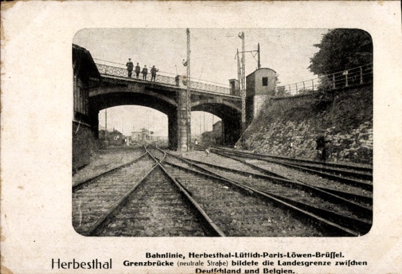 Postcard Herbesthal Lontzen Wallonien Liège, railway line to Brussels, border bridge (neutral road)