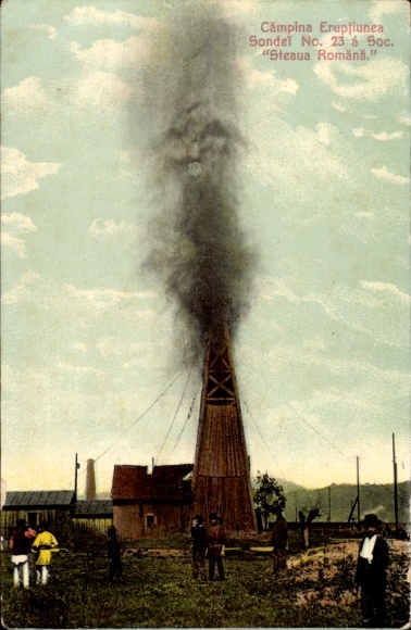 Postcard Câmpina Romania, Erupțiunea Sondel No. 23 a Soc. Steaua Romǎnǎ
