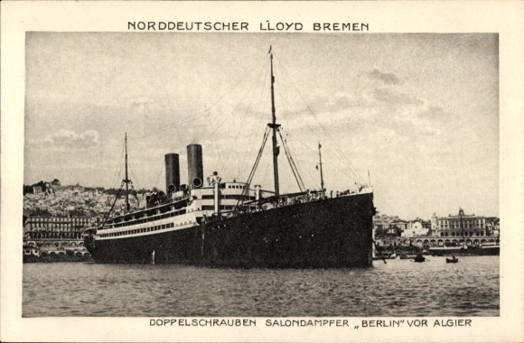 Postcard Algiers Alger Algeria, twin-screw salon steamer Berlin, Norddeutscher Lloyd Bremen