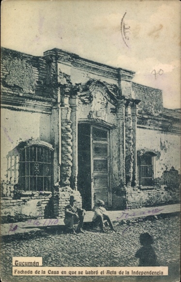 Postcard Tucumán Argentina, Fachada de la Casa en que se Labro el Acta de la Independencia