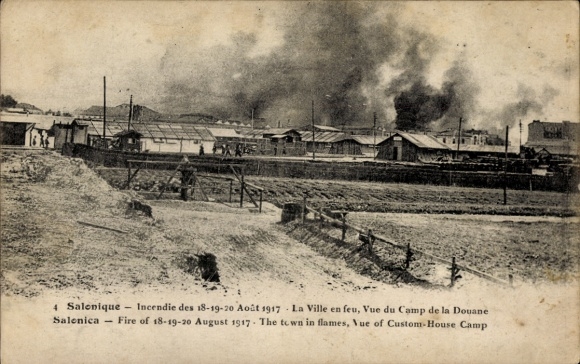 PC Salonique Saloniki Thessaloniki Greece, Incendie 1917, Ville en feu, Camp de la Douane