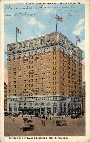 Postcard Birmingham Alabama USA, "THE TUTWILER." Birmingham's New Hotel, corner of 5th Ave. and 20th St., s